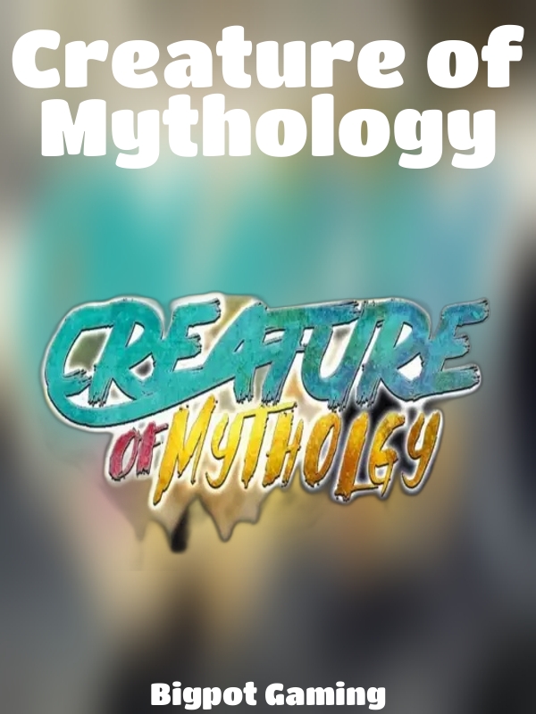 Creature of Mythology slot Bigpot Gaming