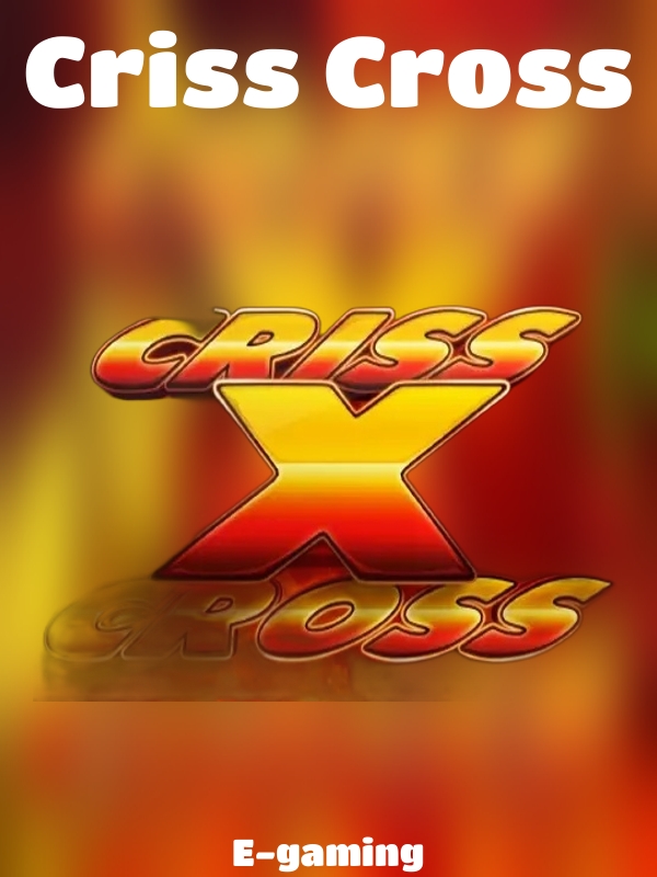 Criss Cross slot E-gaming