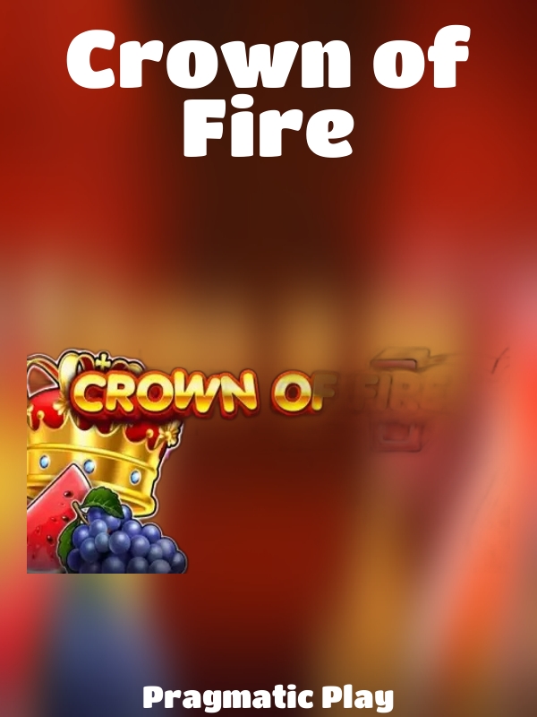 Crown of Fire slot Pragmatic Play