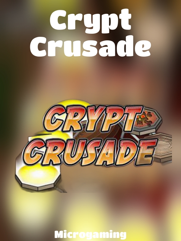 Crypt Crusade slot Microgaming