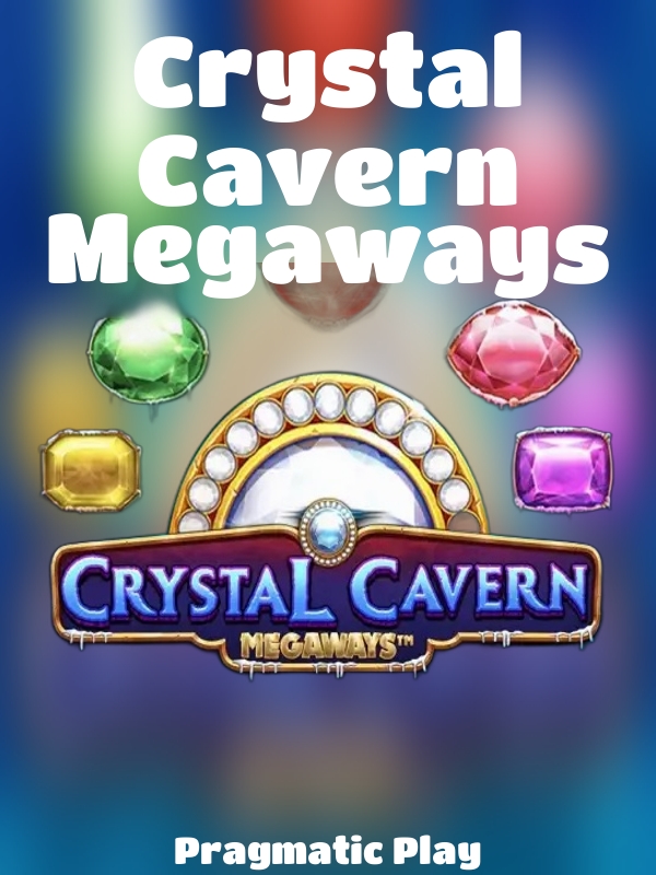 Crystal Cavern Megaways slot Pragmatic Play