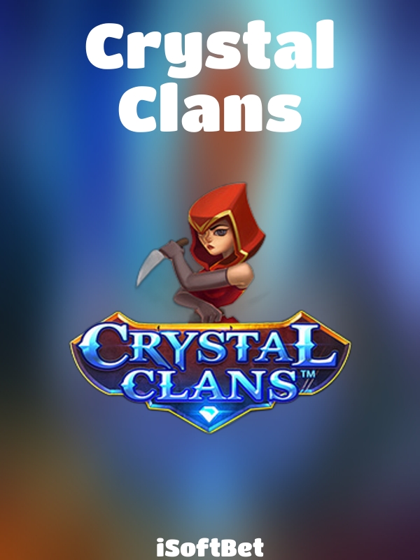 Crystal Clans slot iSoftBet