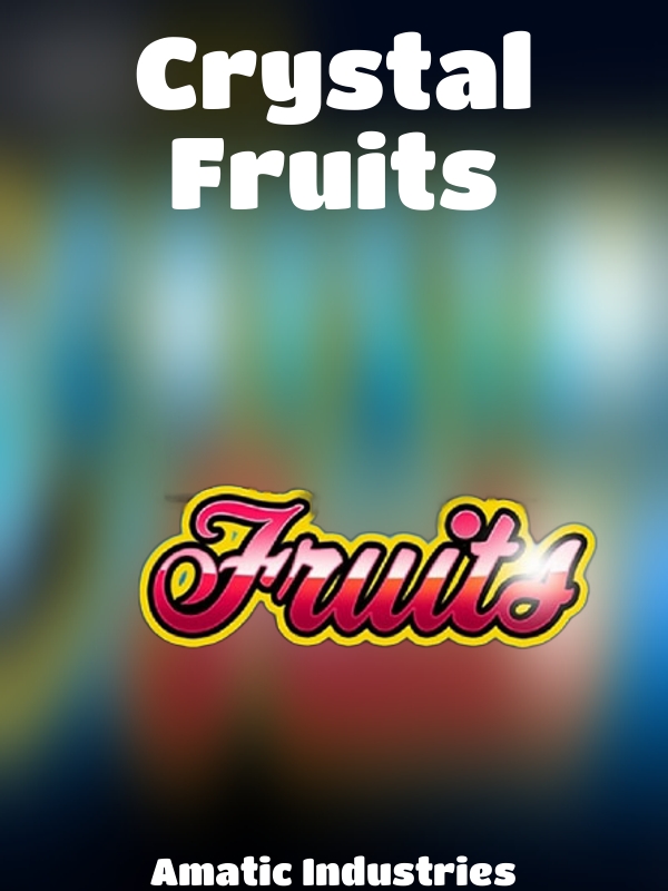 Crystal Fruits slot Amatic Industries