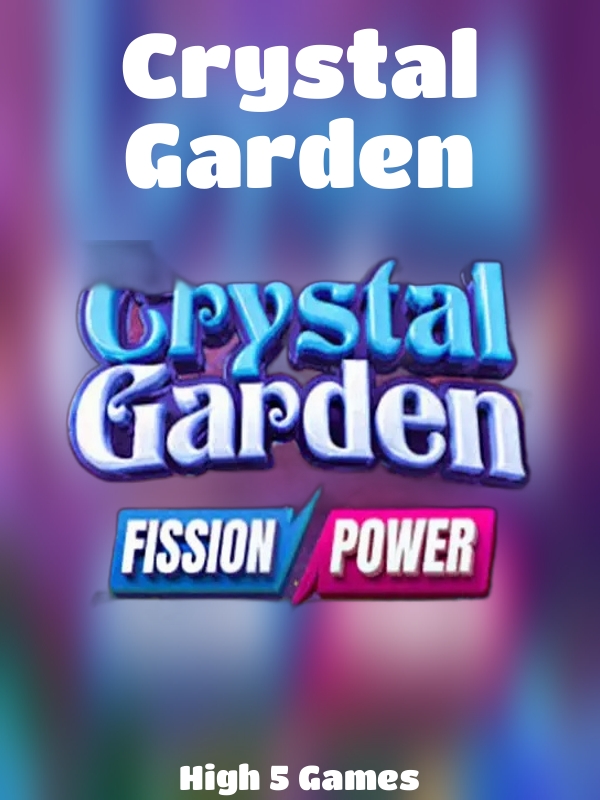 Crystal Garden slot High 5 Games