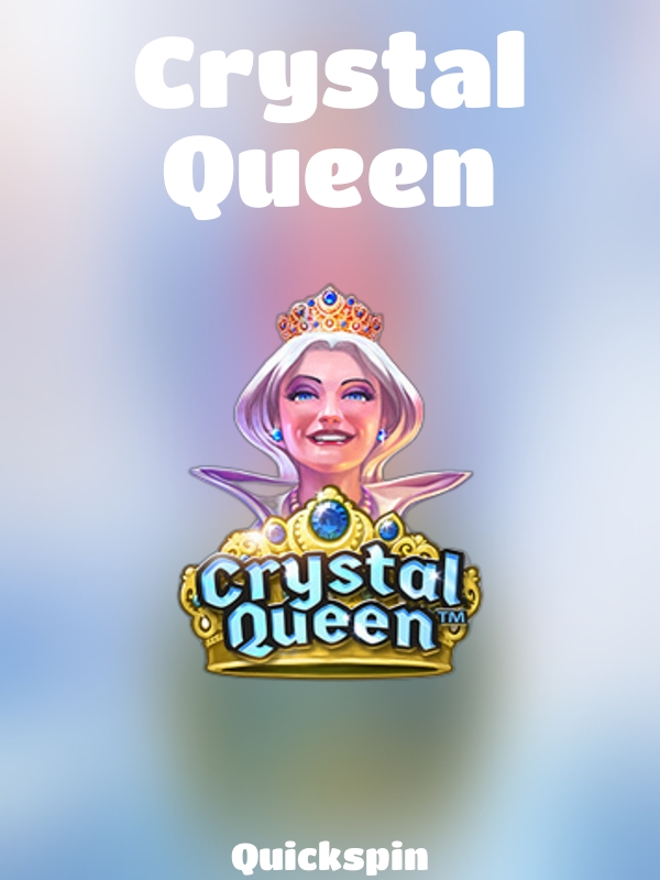 Crystal Queen slot Quickspin