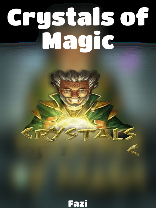 Crystals of Magic slot Fazi