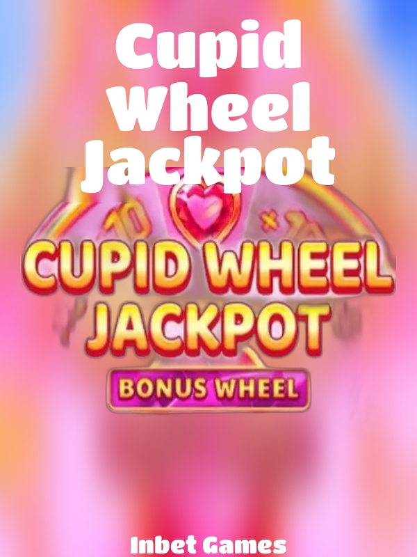 Cupid Wheel Jackpot slot Inbet Games