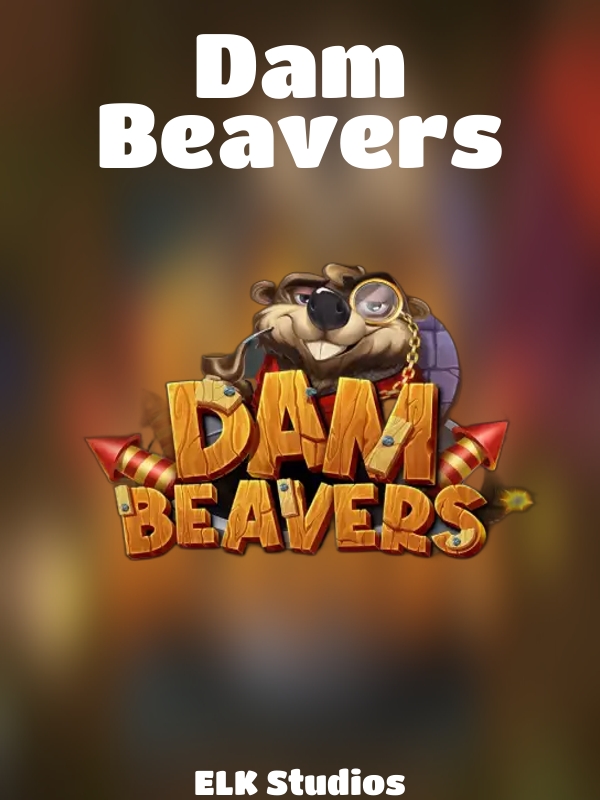 Dam Beavers slot ELK Studios