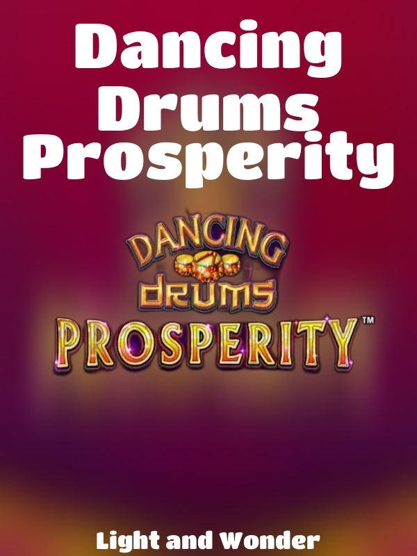 Dancing Drums Prosperity slot Light and Wonder