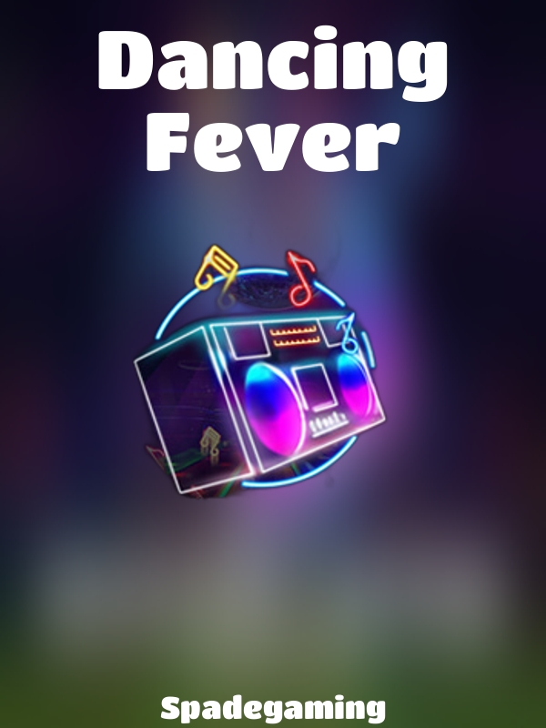 Dancing Fever slot Spadegaming