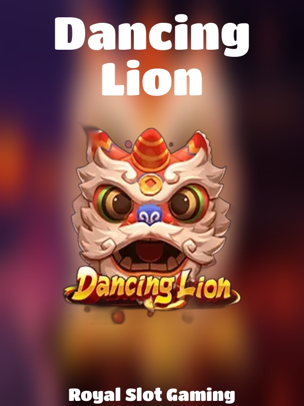 Dancing Lion slot Royal Slot Gaming