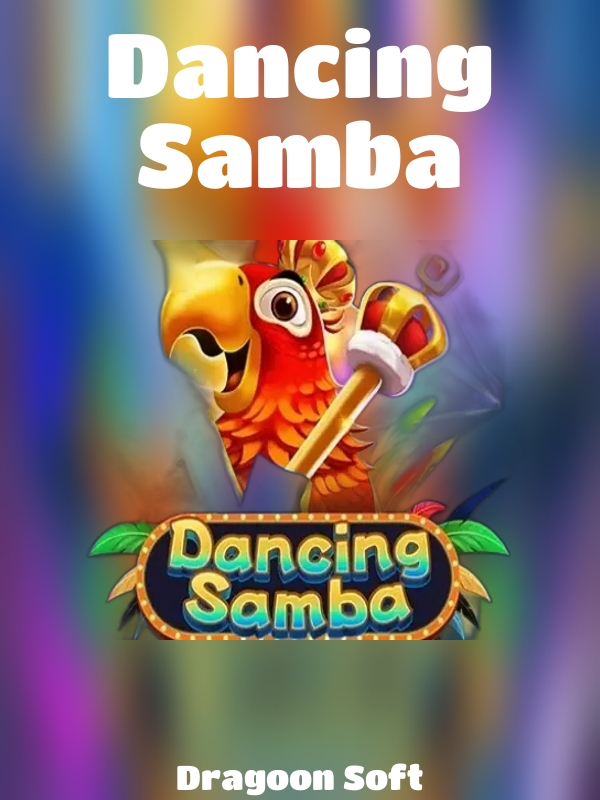 Dancing Samba slot Dragoon Soft