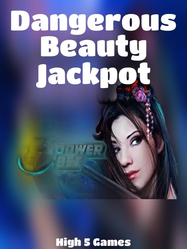 Dangerous Beauty Jackpot slot High 5 Games