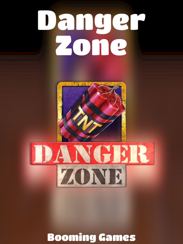 Danger Zone slot Booming Games