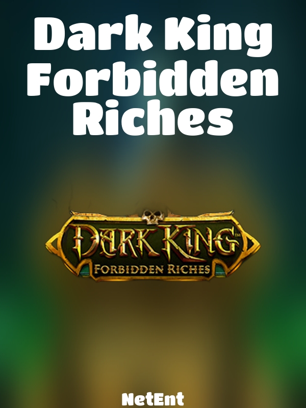 Dark King Forbidden Riches slot NetEnt