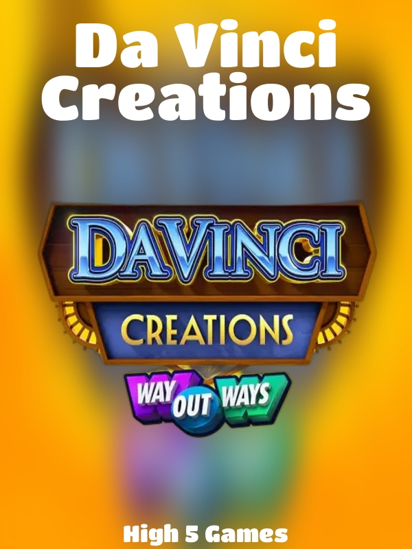 Da Vinci Creations slot High 5 Games