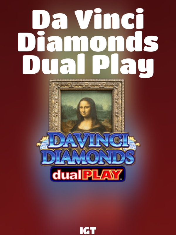 Da Vinci Diamonds Dual Play slot IGT