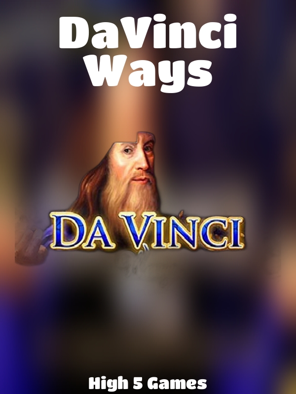 DaVinci Ways slot High 5 Games