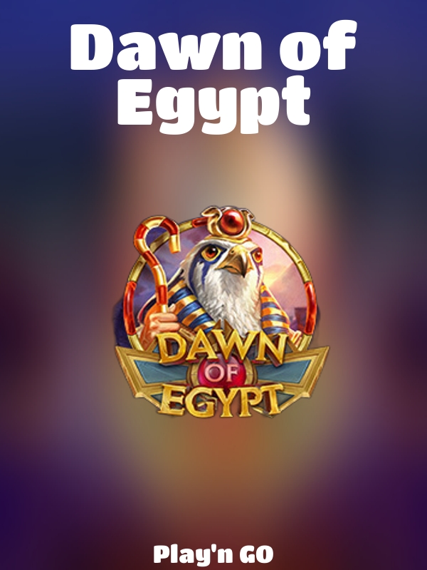 Dawn of Egypt slot Play'n GO