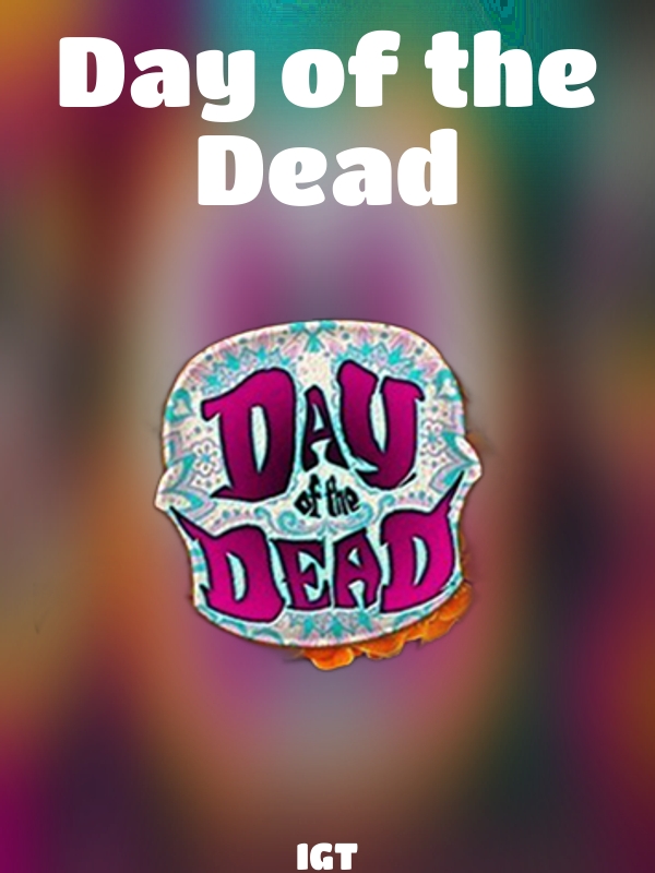 Day of the Dead slot IGT