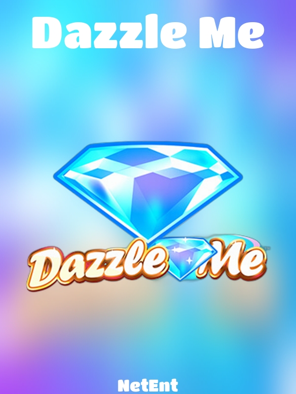 Dazzle Me slot NetEnt