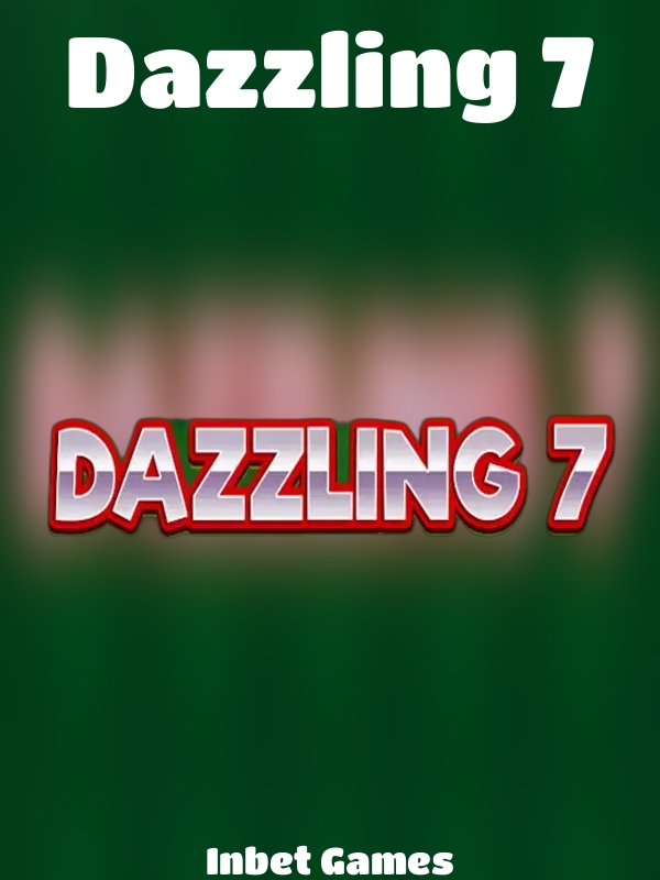 Dazzling 7 slot Inbet Games