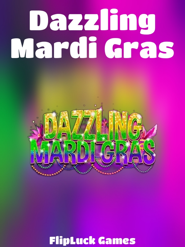 Dazzling Mardi Gras slot FlipLuck Games