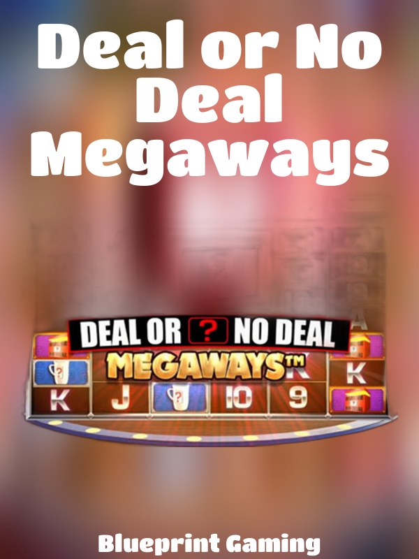 Deal or No Deal Megaways slot Blueprint Gaming