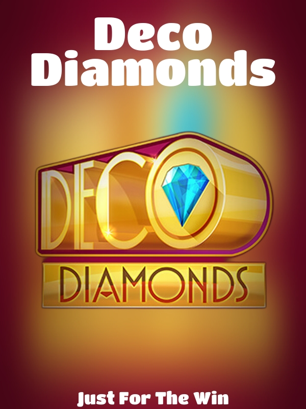 Deco Diamonds slot Just For The Win