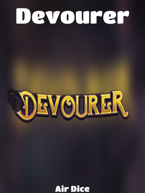 Devourer slot Air Dice