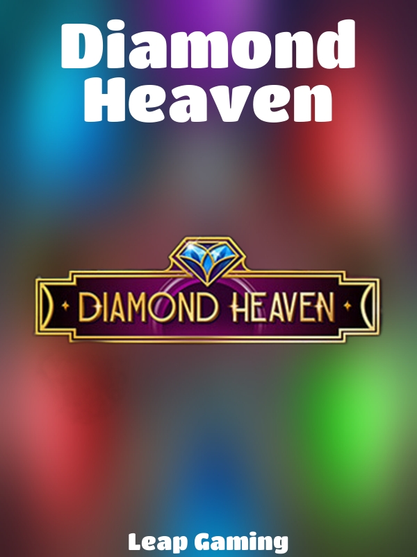 Diamond Heaven slot Leap Gaming