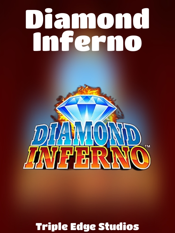 Diamond Inferno slot Triple Edge Studios