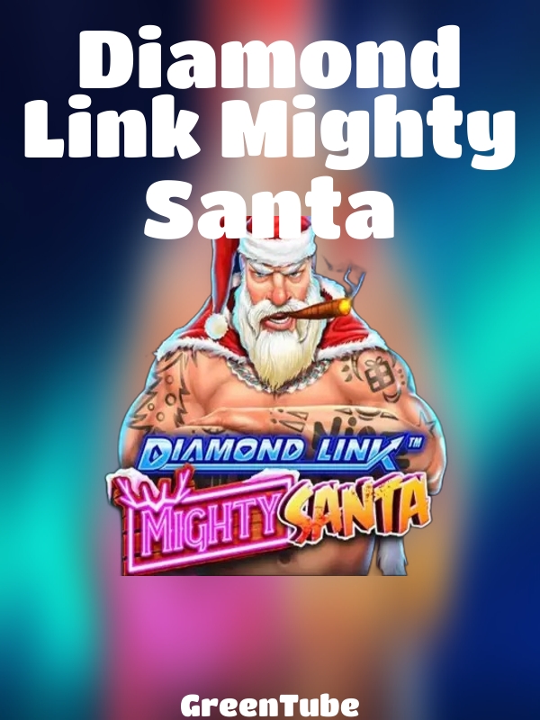 Diamond Link Mighty Santa slot GreenTube