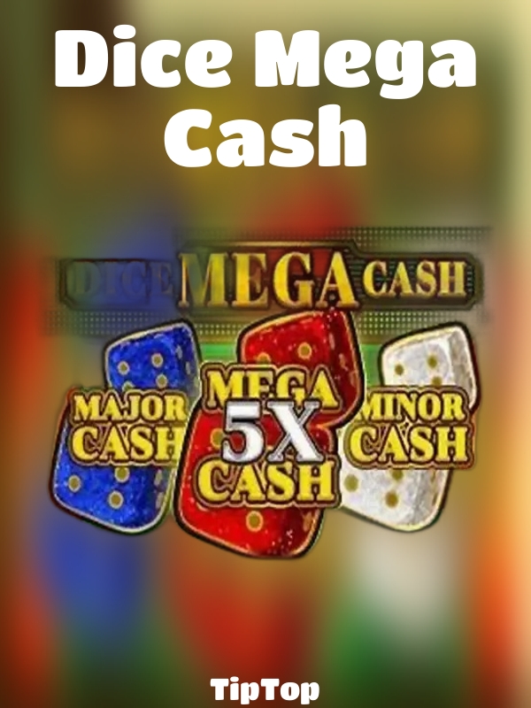 Dice Mega Cash slot TipTop