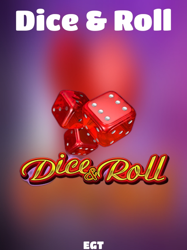 Dice & Roll slot EGT