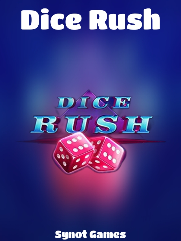 Dice Rush slot Synot Games