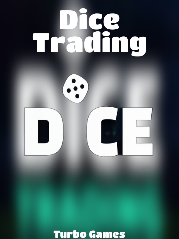 Dice Trading slot Turbo Games