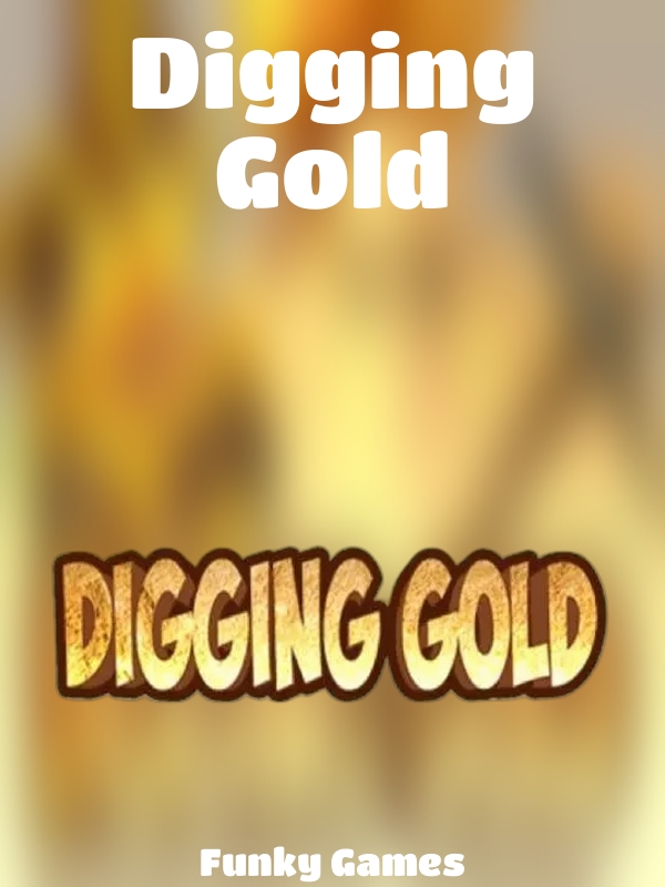 Digging Gold slot Funky Games