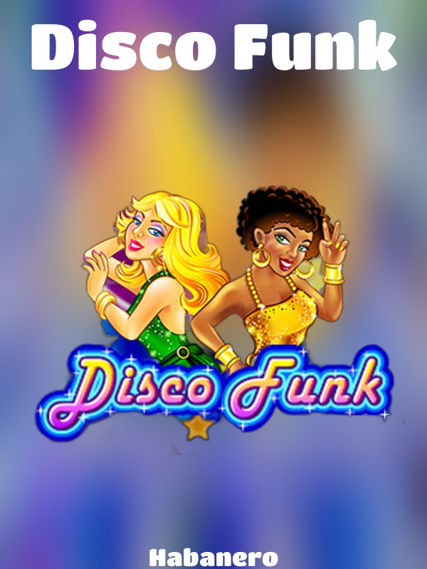 Disco Funk slot Habanero