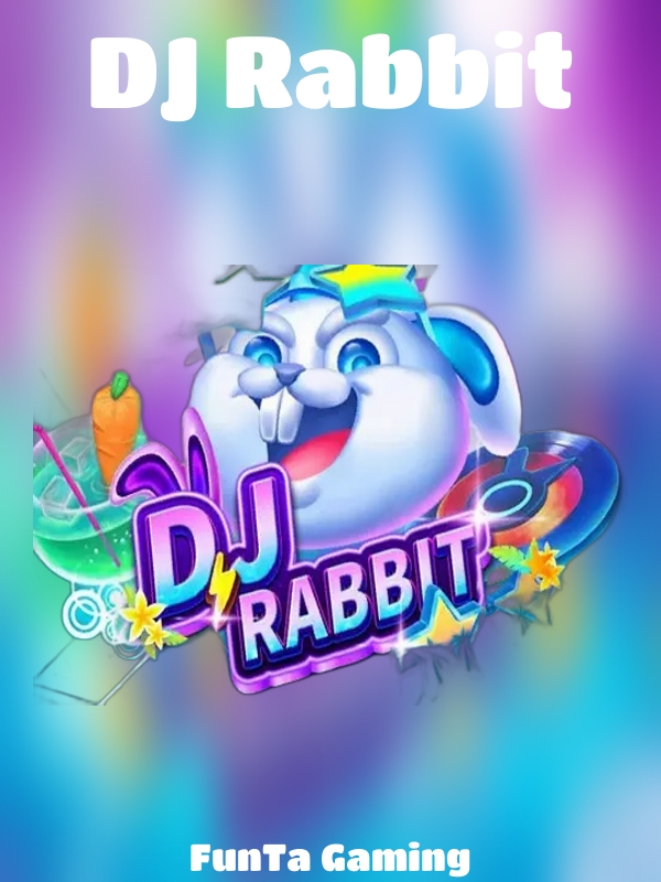 DJ Rabbit slot FunTa Gaming