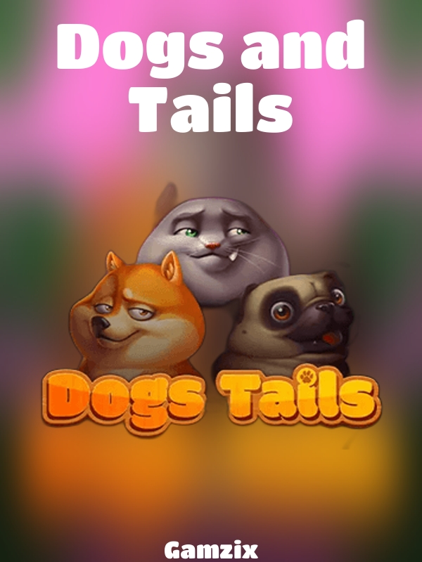 Dogs and Tails slot Gamzix