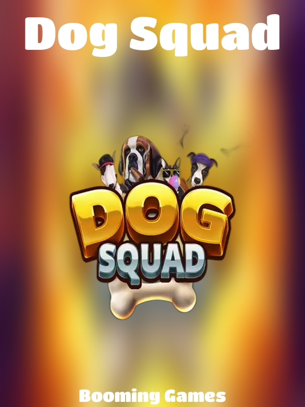 Dog Squad slot Booming Games