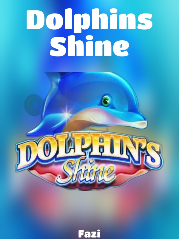 Dolphins Shine slot Fazi