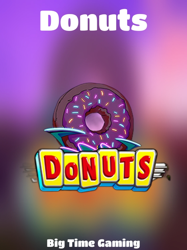 Donuts slot Big Time Gaming