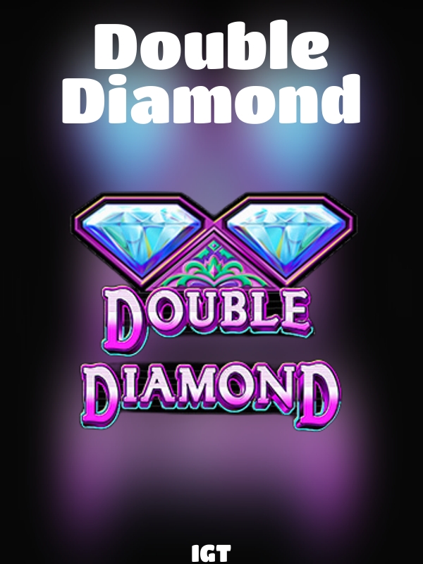 Double Diamond slot IGT