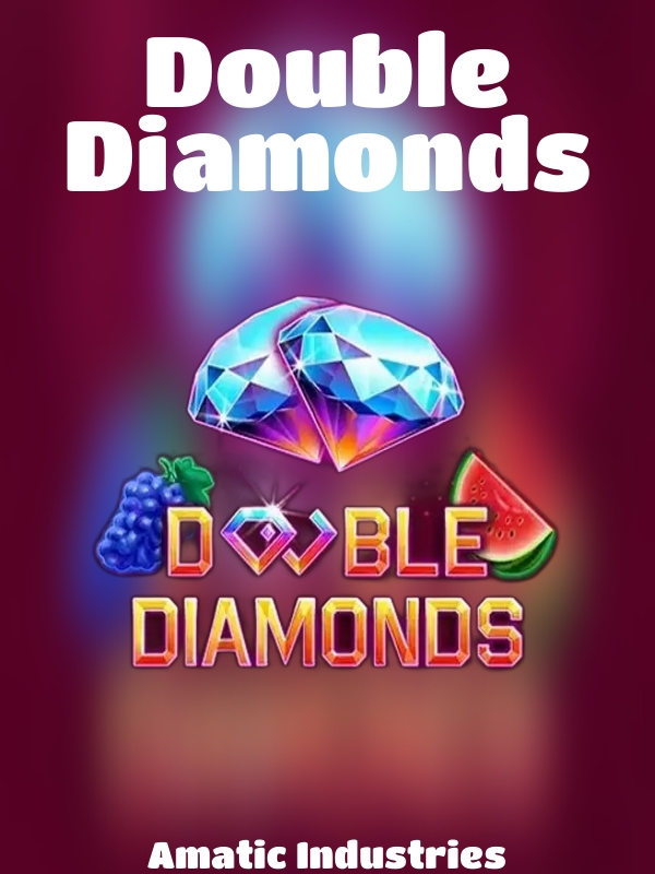 Double Diamonds slot Amatic Industries