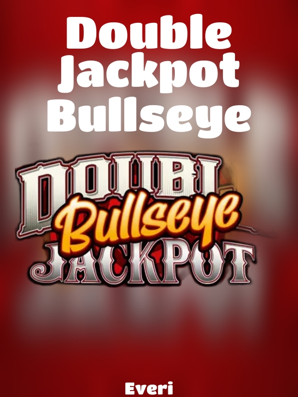 Double Jackpot Bullseye slot Everi