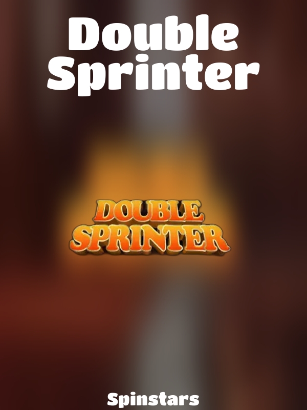 Double Sprinter slot Spinstars