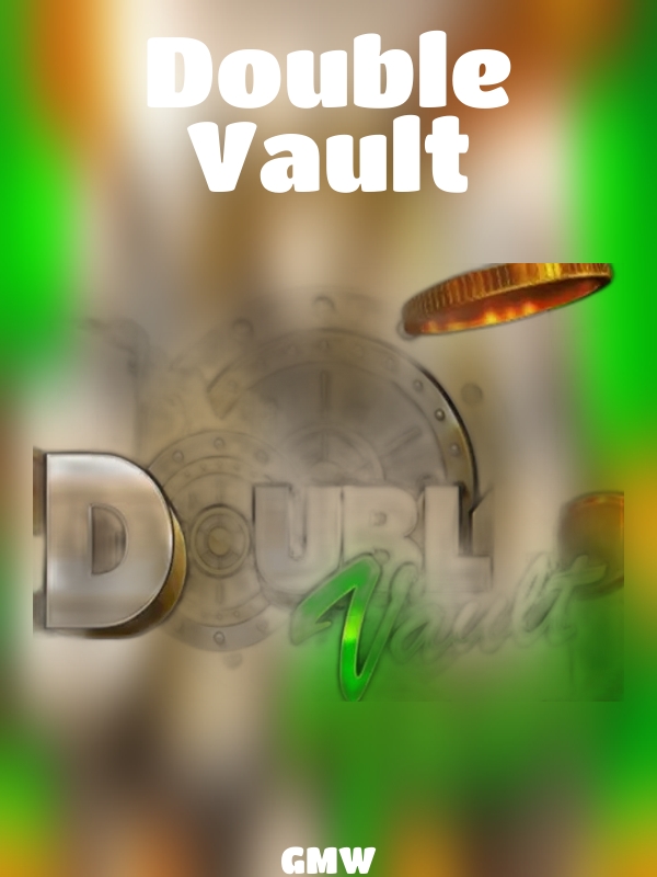 Double Vault slot GMW