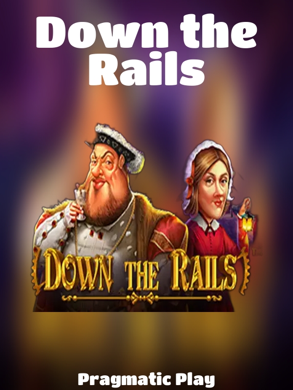 Down the Rails slot Pragmatic Play